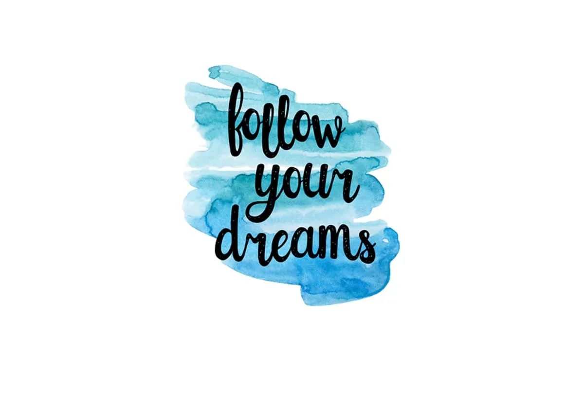 Follow Your Dreams | Quote Wall Art Print