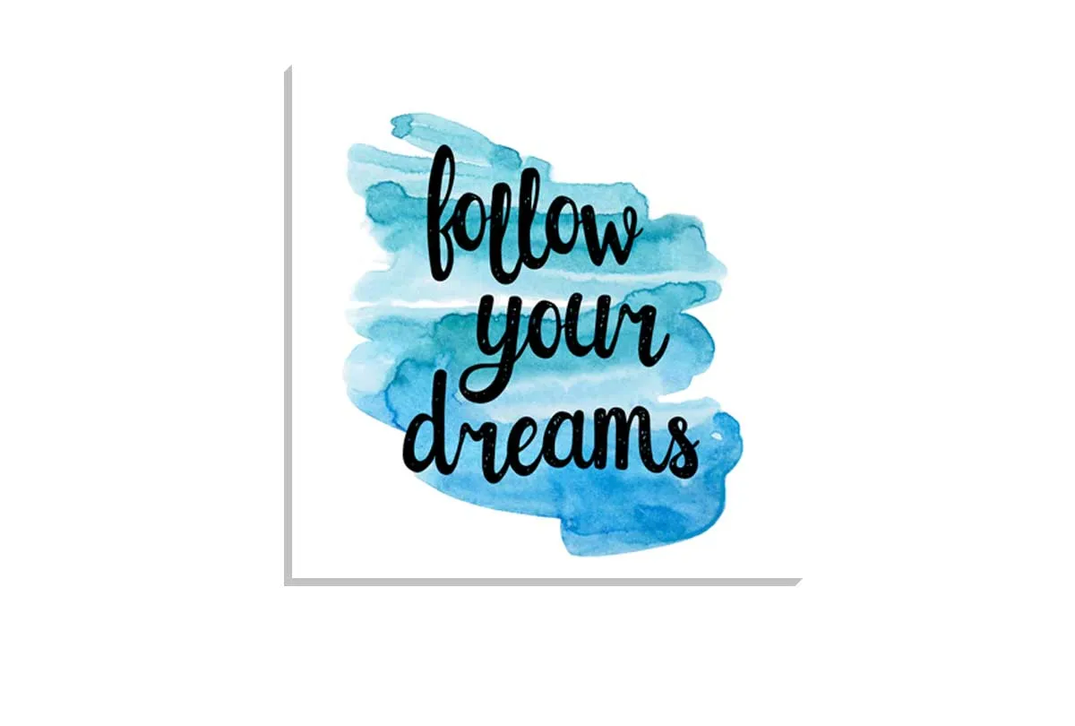 Follow Your Dreams | Quote Wall Art Print