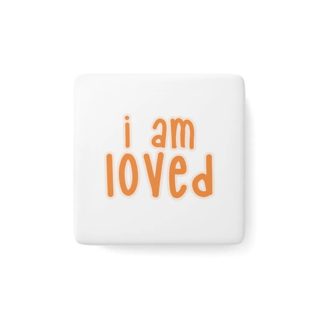 IAC  Home & Livings-Magnet & Stickers / Porcelain Magnet, Square / I am LOVED