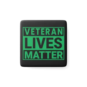 Veteran Lives Matter | Porcelain Magnet, Square